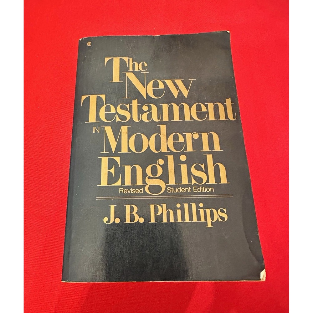 J.B. Phillips New Testament in Modern English Revised Student Ed.